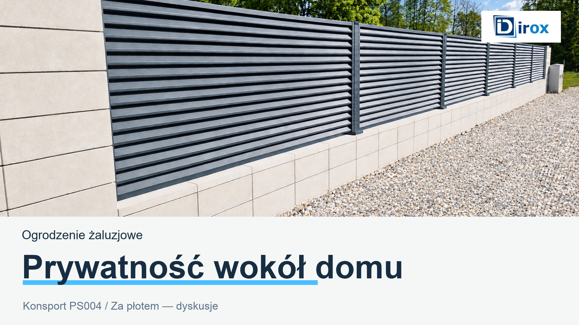Ogrodzenie żaluzjowe PS004 — prywatność wokół domu. Za płotem — dyskusje.